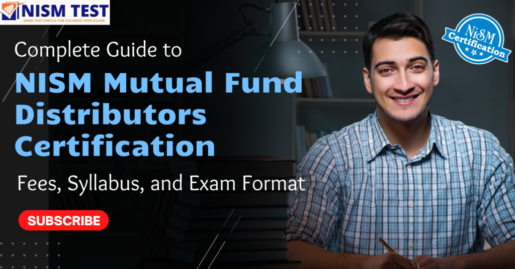 Complete Guide to NISM Mutual Fund Exam