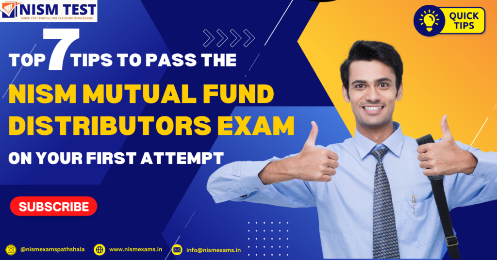 Top 7 Tips to pass NISM Mutual Fund Exam